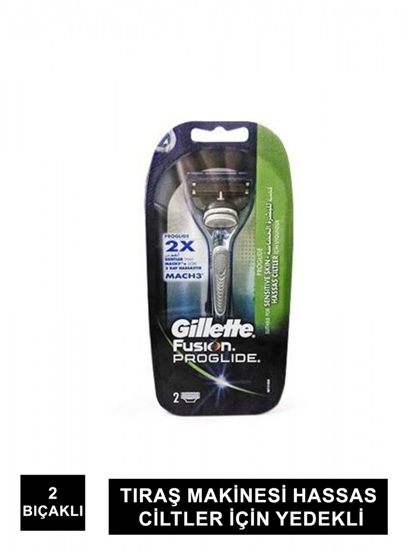 Gillette Fusion ProGlide Tıraş Makinesi Hassas Ciltler İçin Yedekli